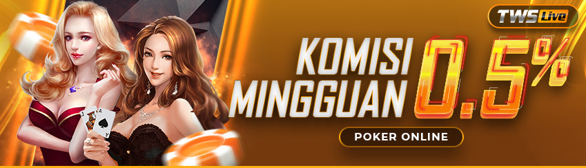 KOMISI MINGGUAN POKER 0,5%